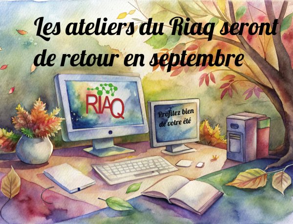 Les ateliers seront de retour en septembre